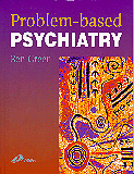 Problem based psychiatry